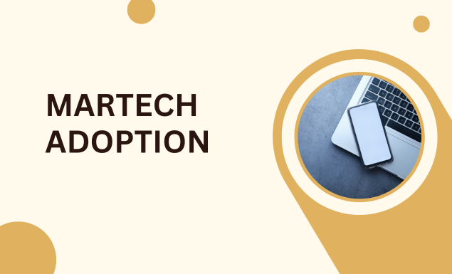 A Proposed Framework for MarTech Adoption
