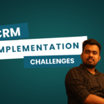 8 challenges for CRM implementations