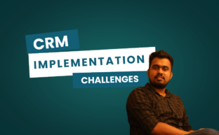 8 challenges for CRM implementations